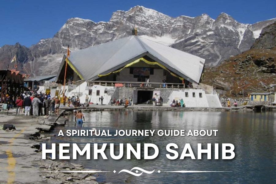 A Spiritual Journey Guide About Hemkund Sahib