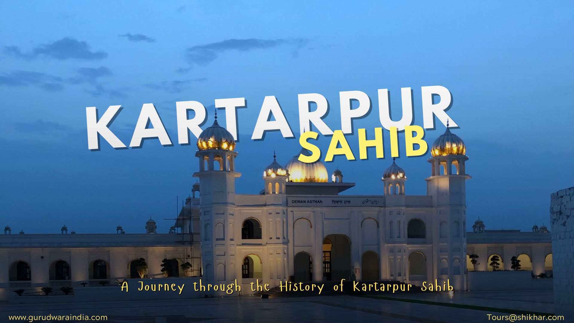 A Journey through the History of Kartarpur Sahib