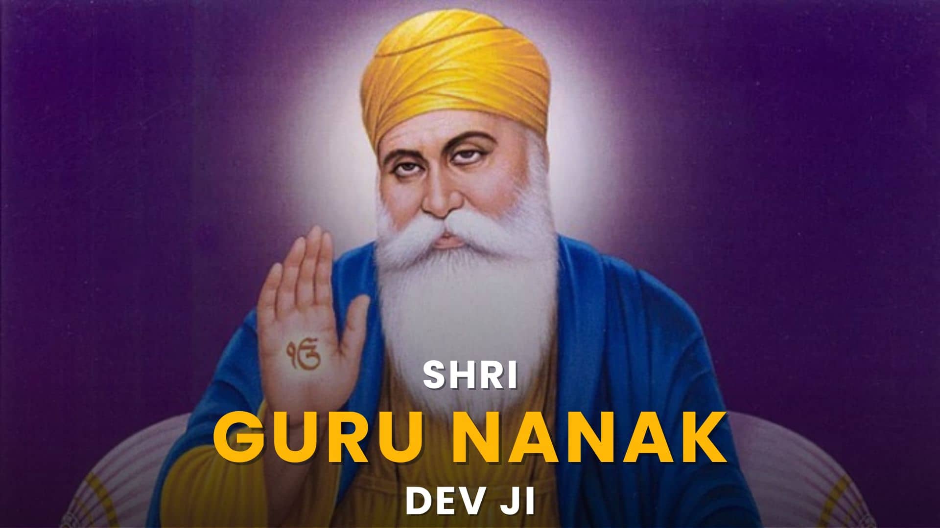 Shri Guru Nanak Dev Ji